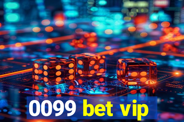 0099 bet vip